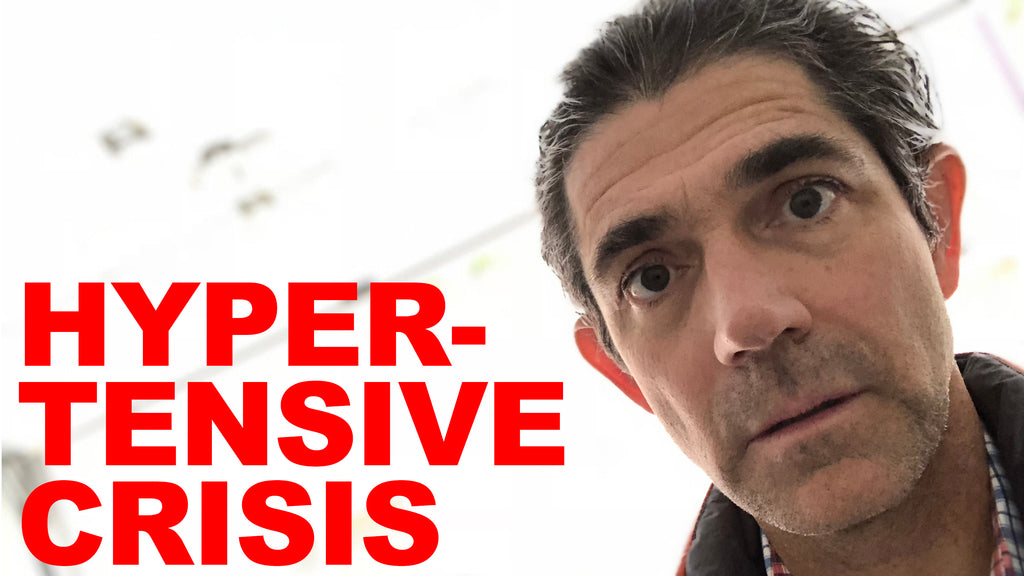 Hypertensive Crisis - What You Need to Know!