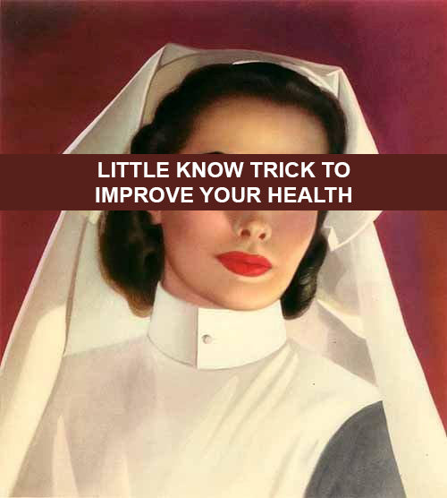 Little Known Trick to Improve Your Health